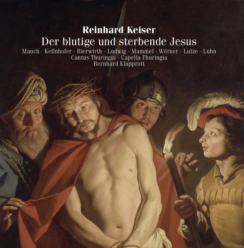 Keiser - Der Blutige Und Sterbende Jesu
