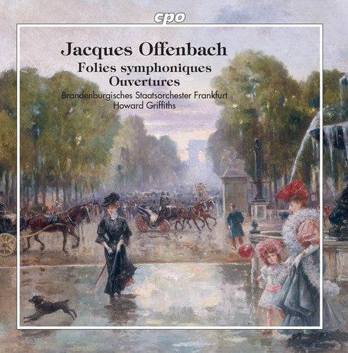Offenbach/ Griffiths - Folies Symphoniques