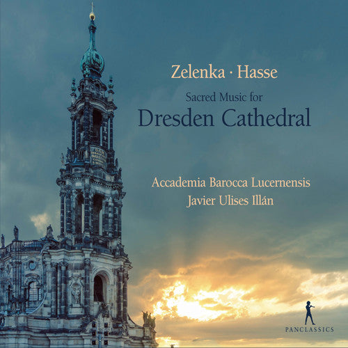Hasse/ Illan/ Accademia Barocca Lucernensis - Sacred Music Dresden Cathedral