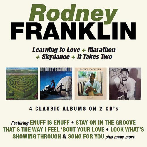 Rodney Franklin - Learning To Love / Marathon / Skydance / It Takes Two