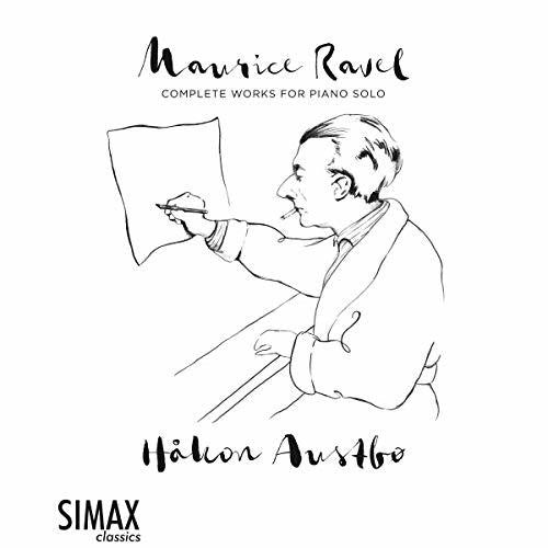 Ravel/ Austbo - Complete Works for Piano Solo