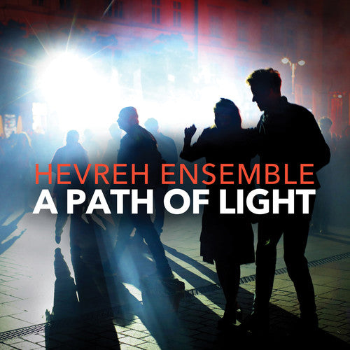 Jeff Adler / Hevreh Ensemble - Path of Light