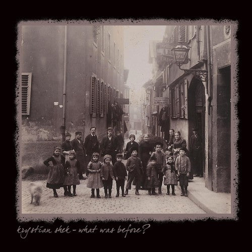 Krystian Shek - What Was Before?