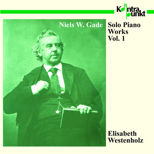 Gade/ Elisabeth Westenholz - Piano Works 1