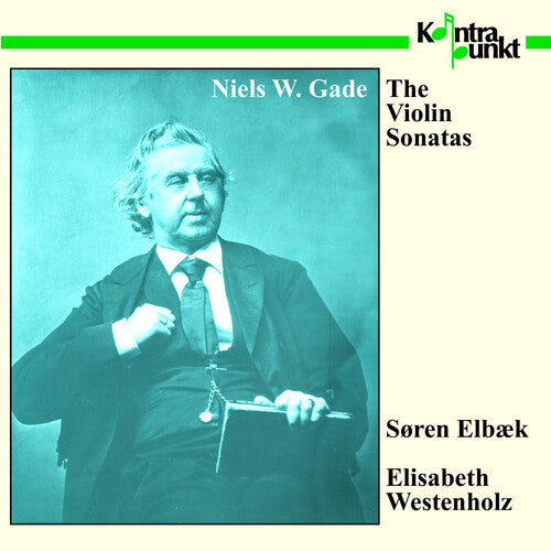 Gade/ Elbaek/ Westenholz - Violin Sonatas