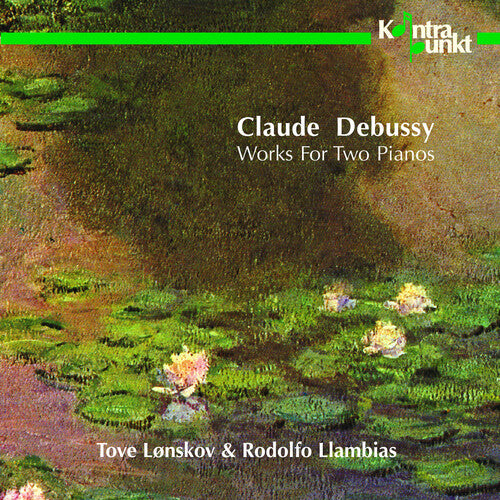 Debussy/ Lonskov & Llambias - Works for 2 Pianos