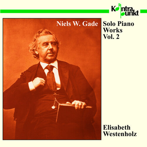 Gade/ Elisabeth Westenholz - Solo Piano Works 2