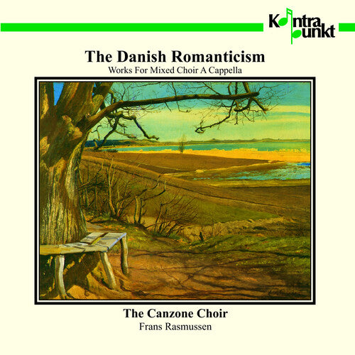 Canzone Choir/ Rasmussen - Danish Romanticism