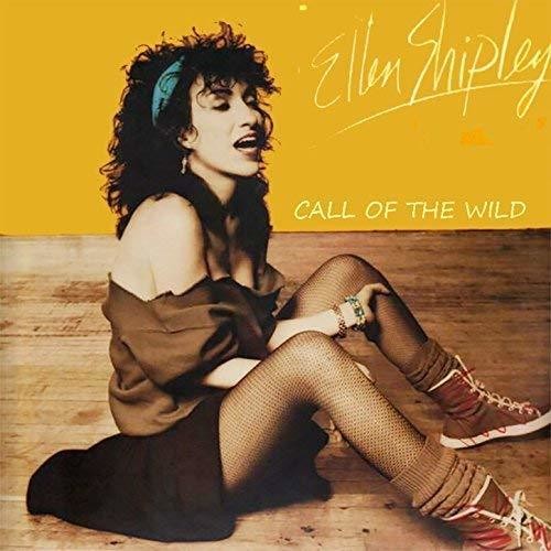 Ellen Shipley - Call Of The Wild