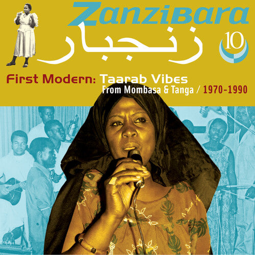 Various Artists - Zanzibara 10: First Modern, Taarab Vibes From Mombasa & Tanga 1970-1990 (Various Artists)