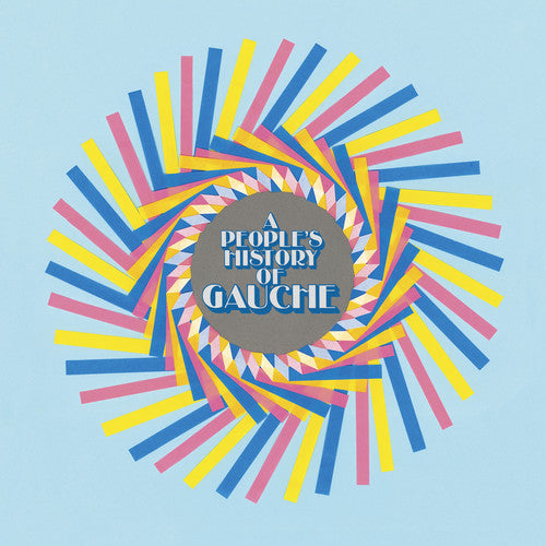 Gauche - A People's History Of Gauche