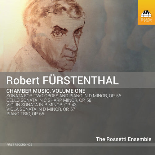 Furstenthal/ Rossetti Ensemble - Chamber Music 1