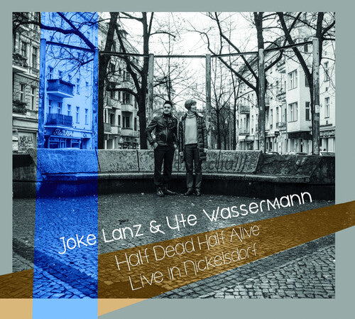Joke Lanz / Ute Wassermann - Half Dead Half Alive (live In Nickelsdorf)