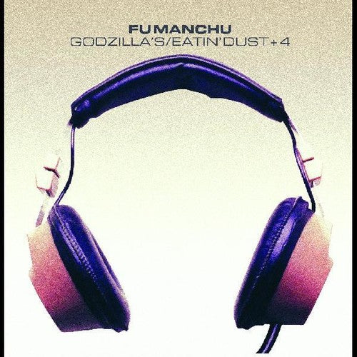 Fu Manchu - Godzilla's / Eatin' Dust +4