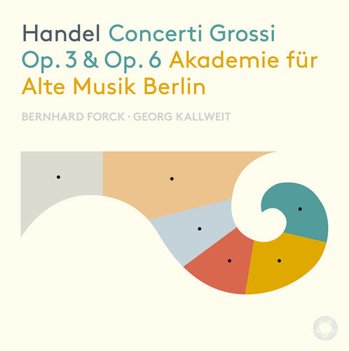 Handel/ Akademie Fur Alte Musik Berlin/ Kallweit - Concerti Grossi 3 & 6