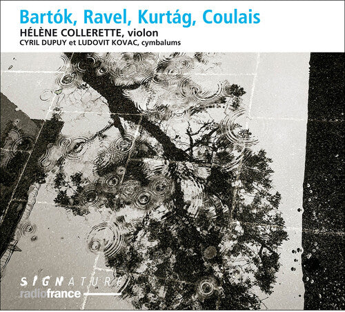 Bartok/ Collerette/ Kovac - Bartok & Ravel & Kurtag & Coulais