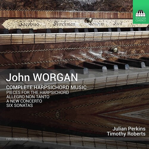 Worgan/ Perkins/ Roberts - Complete Harpsichord Music