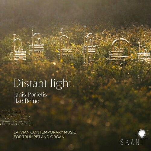 Janis Porietis / Ilze Reine - Distant Light: Latvian Contemporary Music For Trumpet & Organ