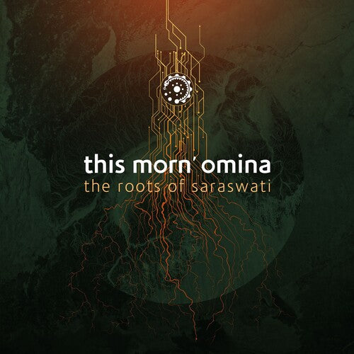 This Morn' Omina - The Roots Of Saraswati