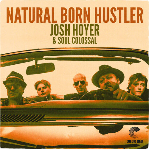 Josh Hoyer / Soul Colossal - Natural Born Hustler