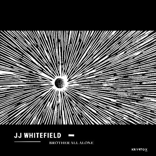 Jj Whitefield - Brother All Alone