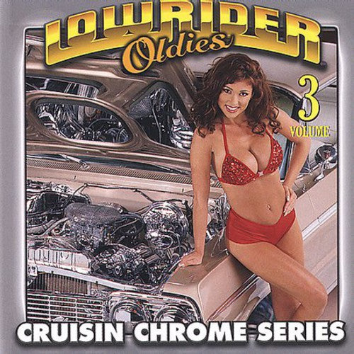 Oldies 3/ Various - Lowrider Oldies Chrome, Vol. 3