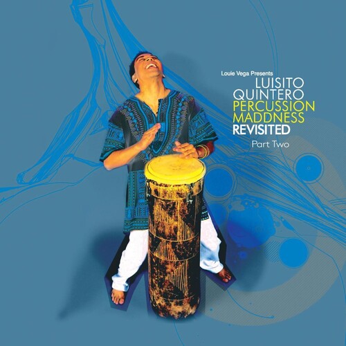 Luisito Quinteiro - Percussion Maddness Revisited Part Two