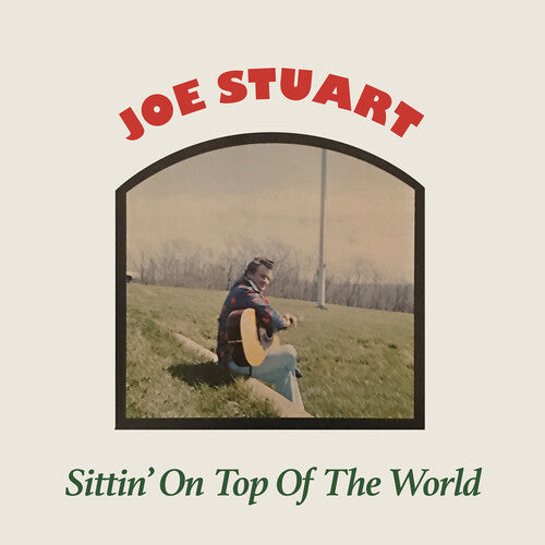 Joe Stuart - Sittin' On Top Of The World
