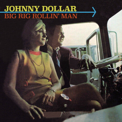 Johnny Dollar - Big Rig Rollin' Man