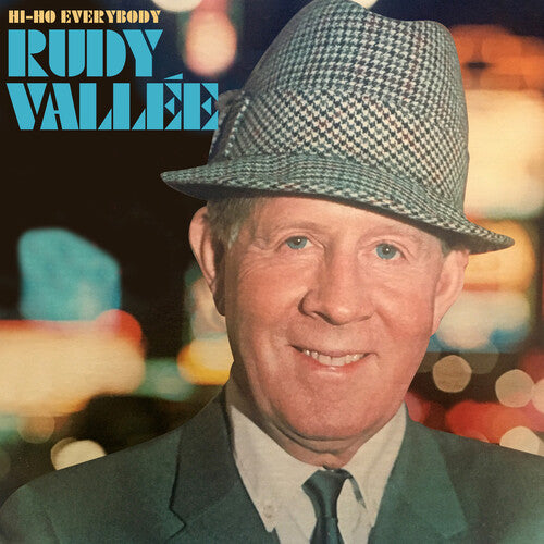 Rudy Vallee - Hi-Ho Everybody