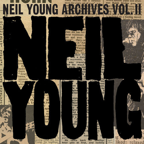 Neil Young - Neil Young Archives Vol. II (1972-1976)