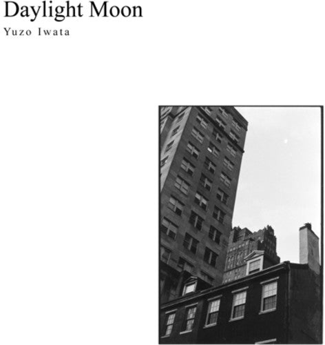 Yuzo Iwata - Daylight Moon
