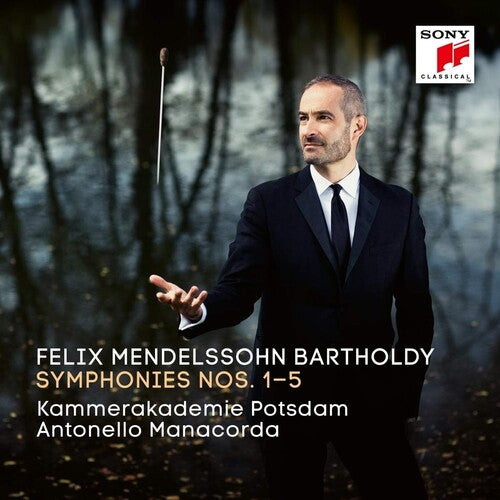 Mendelssohn/ Manacorda/ Kammerakademie Potsdam - Mendelssohn Bartholdy: Symphonies 1-5