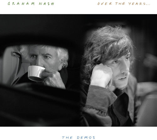 Graham/ Nash - Over The Years... The Demos