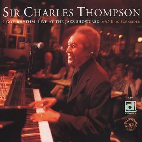 Sir Charles Thompson - I Got Rhythm, Live At The Jazz Showcase