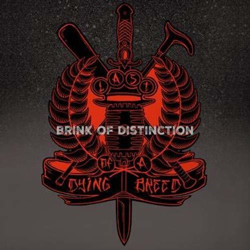 Last of a Dying Breed (Load B) - Brink Of Distinction