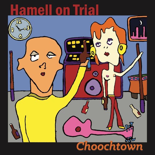 Hamell on Trial - Choochtown (20th Anniversary Edition)