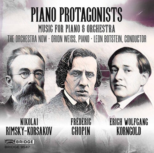 Chopin/ Orchestra Now/ Botstein - Piano Protagonists