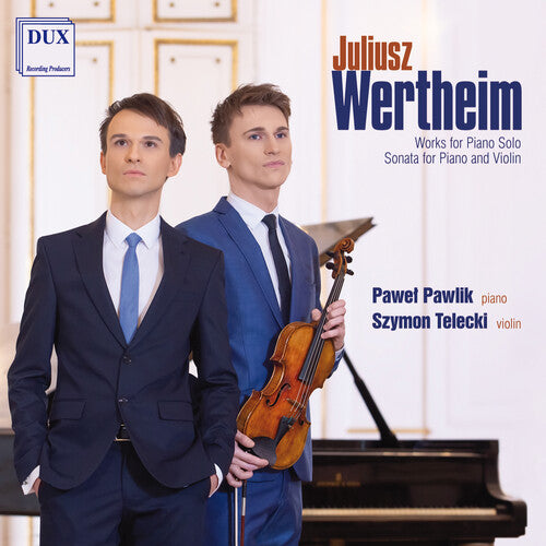 Wertheim/ Pawlik/ Telecki - Works for Piano Solo