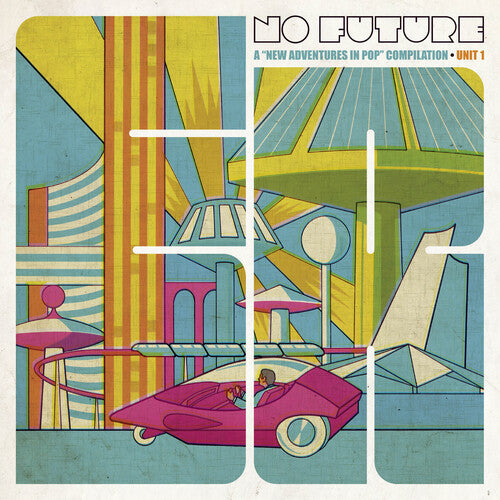 No Future: New Adventures in Pop Compilation/ Va - No Future: A New Adventures In Pop Compilation, Unit 1 / Various