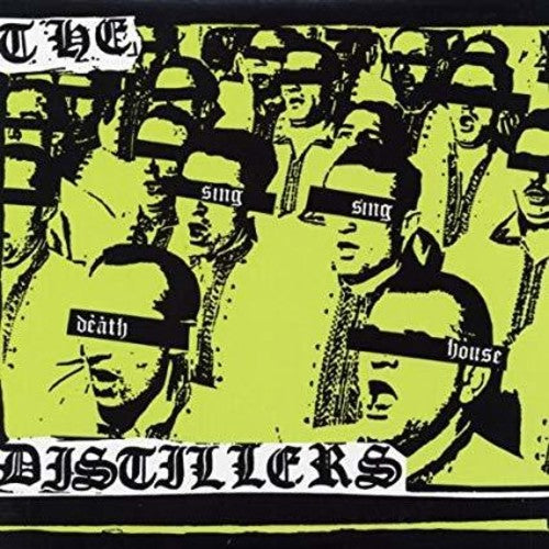 Distillers - Sing Sing Death House