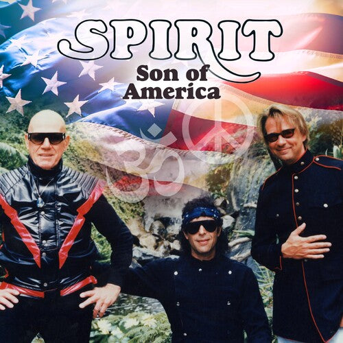 Spirit - Son Of America: Remastered & Expanded