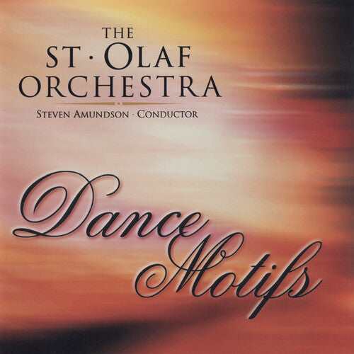 St Olaf Orchestra/ Amundson - Dance Motifs