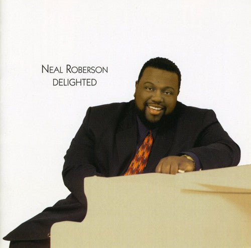 Neal Roberson - Delighted