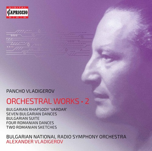 Vladigerov/ Bulgarian National Radio Symphony - Orchestral Works 2