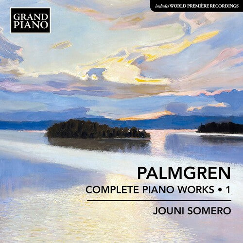 Palmgren/ Somero - Complete Piano Works 1