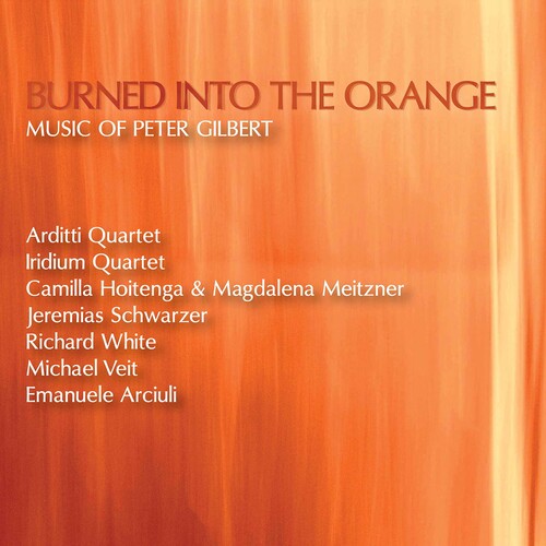 Gilbert/ Various - Burned Into the Orange