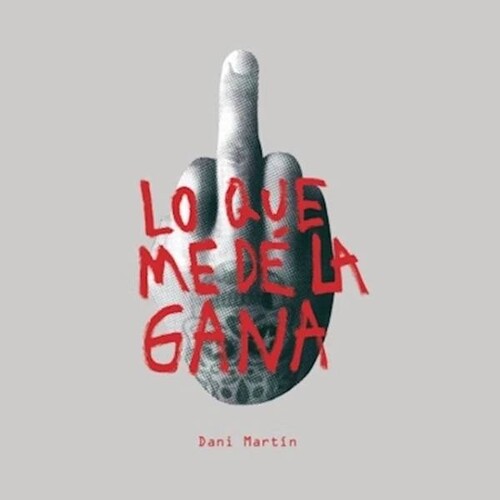Dani Martin - Lo Que Me De La Gana