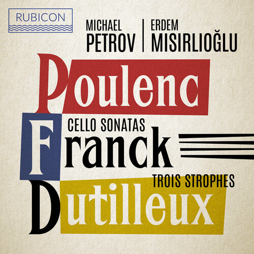 Michael Petrov / Erden Misirlioglu - Poulenc, Franck: Cello Sonatas