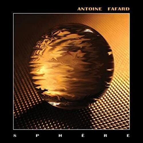 Antoine Fafard - Sphere (Digibook Format)